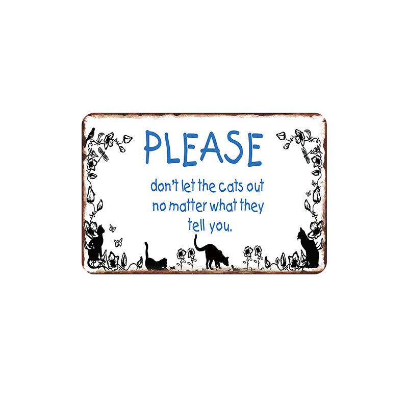 TIN SIGN PLEASE DONT LET THE CATS OUT