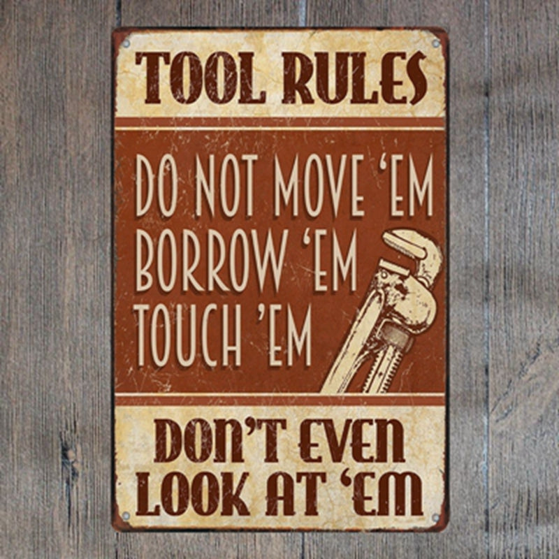 TIN SIGN TOOL RULES DO NOT MOVE EM BORROW EM