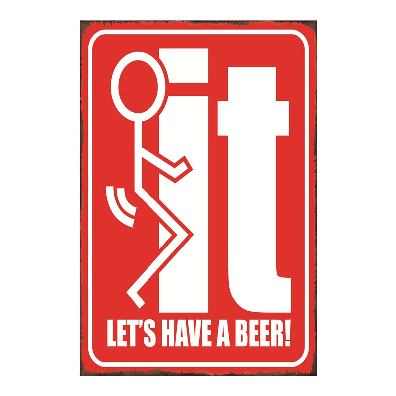 TIN SIGN F'CK IT LETS HAVE A BEER