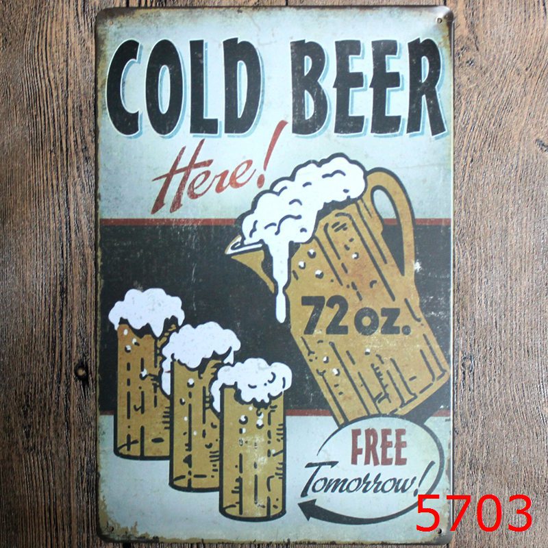 TIN SIGN COLD BEER HERE FREE TOMORROW