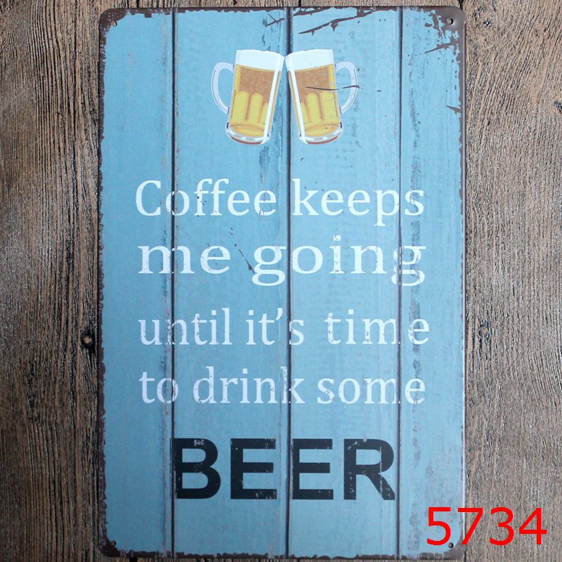 TIN SIGN COFFEE KEEPS ME GOING UNTIL BEER