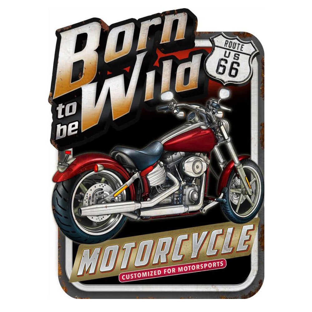 WALL PLAQUE BORN TO BE WILD last 1in PN