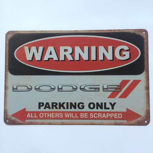 TIN SIGN WARNING DODGE PARKING ONLY