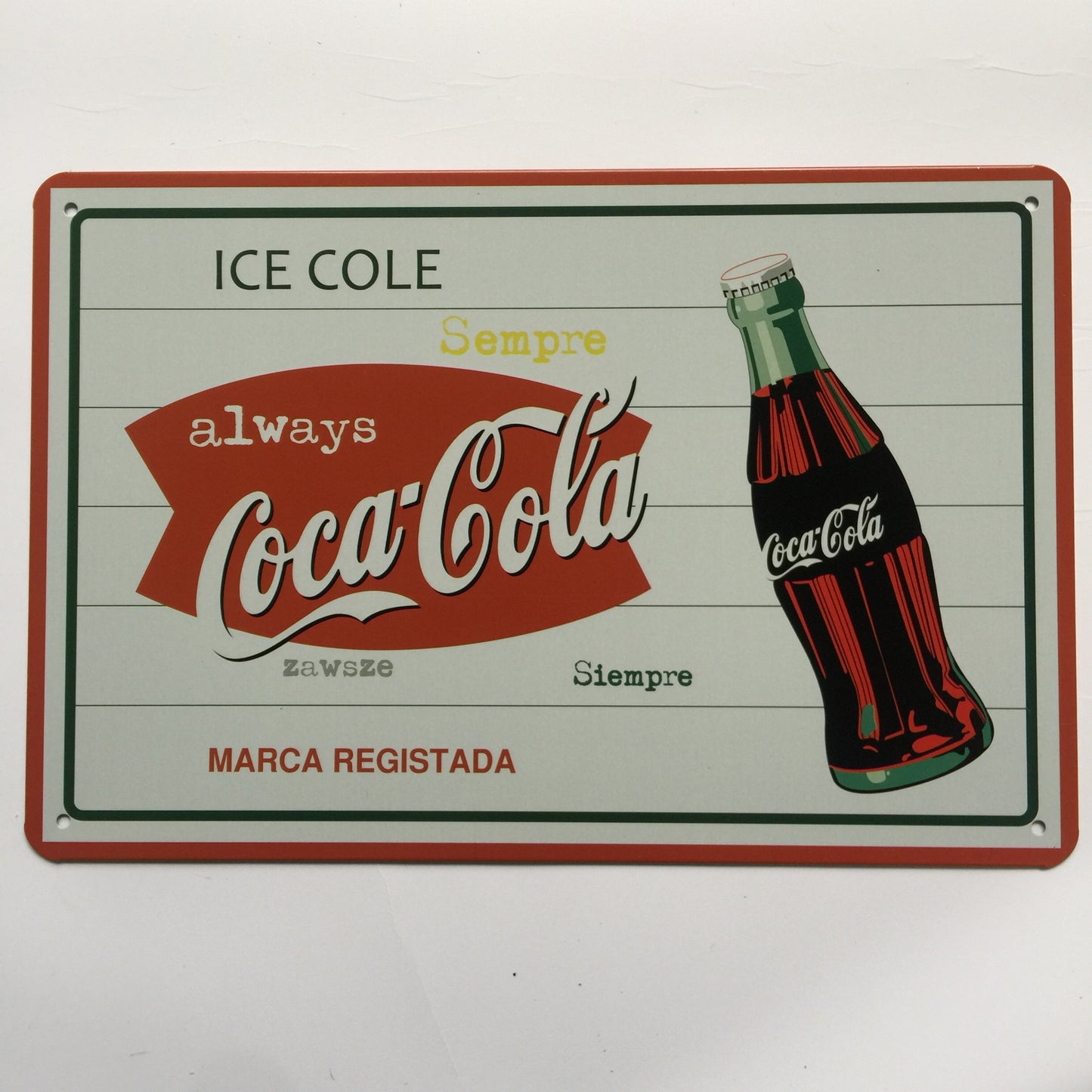 TIN SIGN ICE COLE ALWAYS COCA-COLA