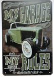 TIN SIGN MY OUR GARAGE MY WIFE RULES