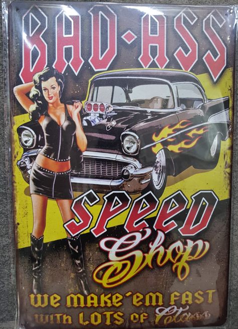 TIN SIGN BAD-ASS SPEED SHOP WE MAKE'EM FAST