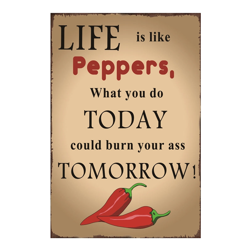TIN SIGN LIFE IS LIKE PEPPERS